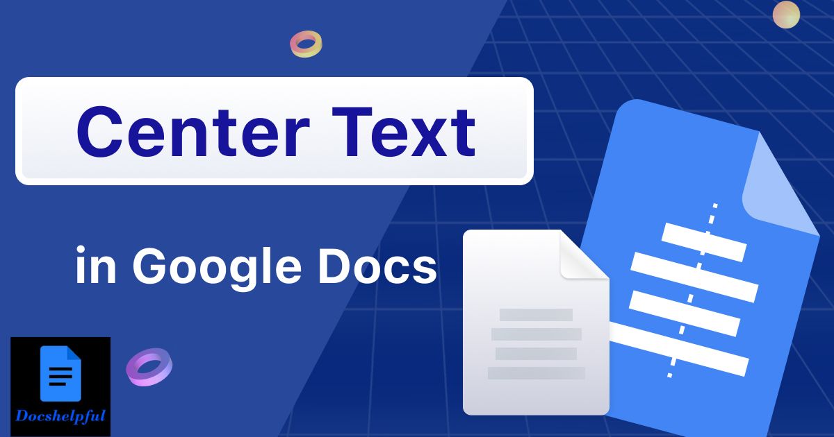 How To Centre Text In Google Docs?