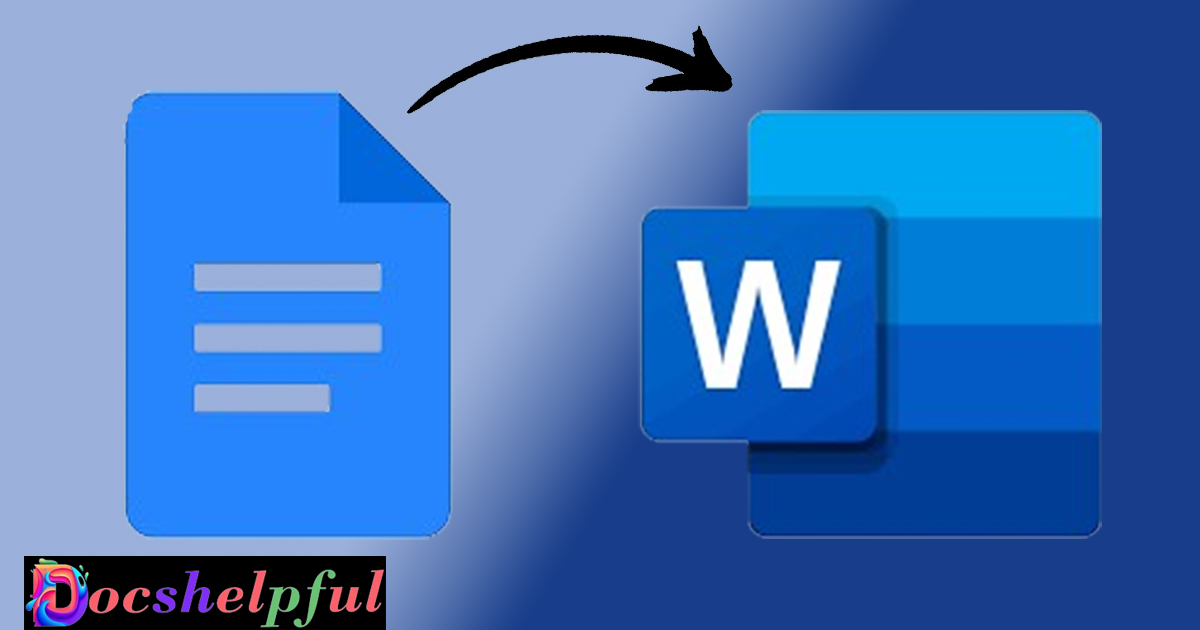 How To Convert Google Docs To Word?
