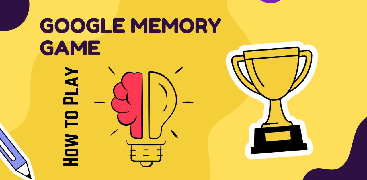 Google Memory Game: A Fun and Challenging Way to Improve Your Memory Skills