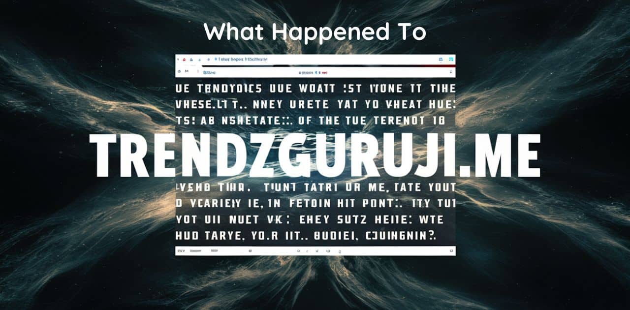 What Happened to trendzguruji.me