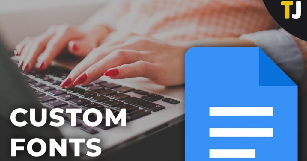 Adding Custom Fonts to Google Docs
