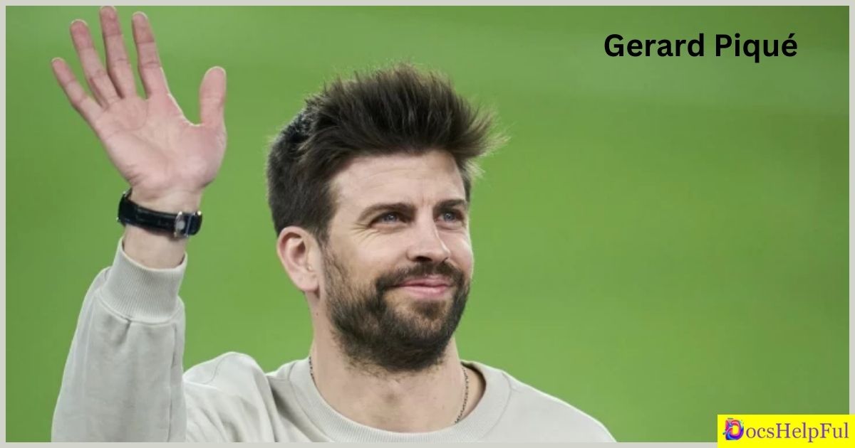 Gerard Piqué Net Worth