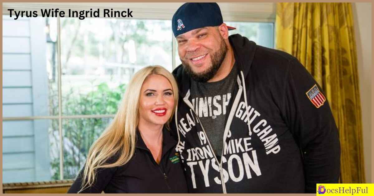 Tyrus Wife Ingrid Rinck Net Worth